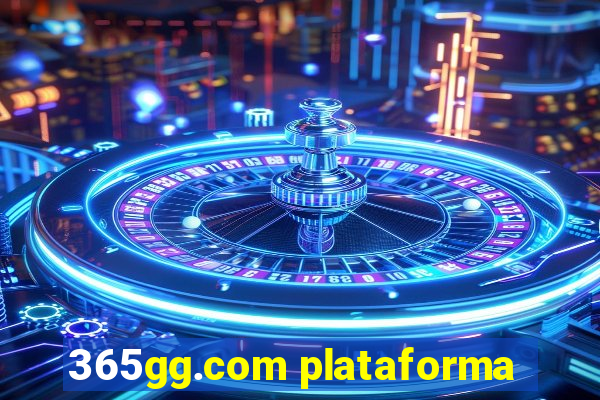365gg.com plataforma